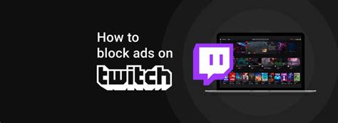 Block Twitch Ads in 2024: 4 Tested Ways